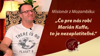 Misionár z Mozambiku: „Čo pre nás robí Marián Kuffa, to je nezaplatiteľné“