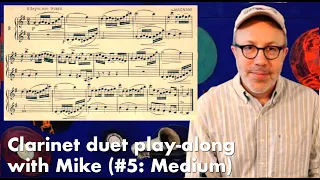 Clarinet duet play-along with Mike (#5: Medium)