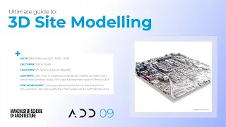 ADD Masterclass 09 - Ultimate Guide to 3D Site Modelling