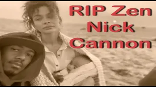 Zen Cannon | Son Nick Cannon | Baby Nick Cannon has died | Nick Cannon Cry About his Baby Zen Cannon