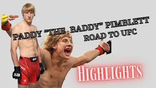 PADDY "THE BADDY" PIMBLETT - ROAD TO UFC