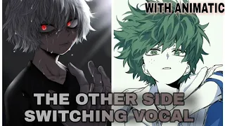 VILLAIN DEKU - The Other Side ( NIGHTCORE ) - BNHA Animatic | SWITCHING VOCAL