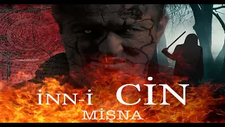 İNN-İ CİN MİŞNA Fragman 19 Ağustos'ta SİNEMALARDA !