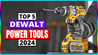 Top 5 : Best Dewalt Power Tools In 2024