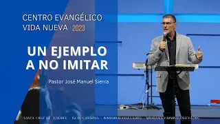Un ejemplo a no imitar / Pastor José Manuel Sierra