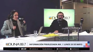 Duna FM  /  Información Privilegiada AM  /  Lunes 20 de Mayo