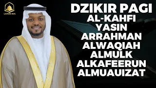 Dzikir Pagi, Al-Kahfi, Yasin, Arrahman, Alwaqiah, Almulk, Alkafeerun, Almuauizat - Ketenangan