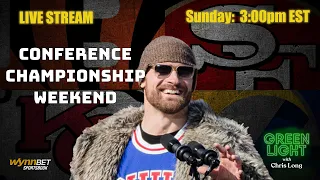 Conference Championship LIVE STREAM with Chris Long!  Chiefs v Bengals + 49ers v Rams!