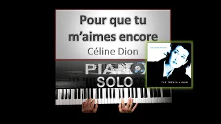 Pour que tu m'aimes encore - Celine Dion - Piano Solo Studio