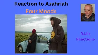 Reaction to Azahriah - Four Moods