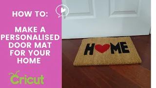 Make A Stencil and Use it To Make Your Own Personalised Door Mat with Your Cricut