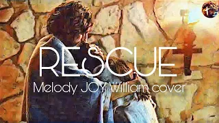 Rescue - Melody Joy William cover | Lauren Daigle (lyric video)