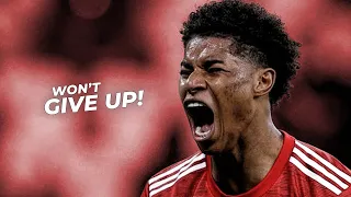 Marcus Rashford ● Won't Give Up! ● Dribbling Skills & Goals 2021 | HD