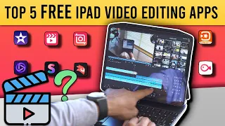 Top 5 FREE Video Editing Apps for iPad