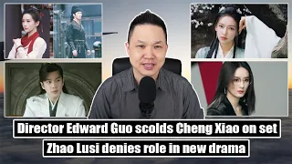 Joy of Life S2/ Kill My Sins/ Edward Guo scolds Cheng Xiao/ Zhao Liying, Zhao Lusi, Crystal Liu