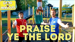 Ho-Ho-Ho-Hosanna Praise Ye The LORD! | Good News Guys