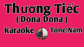 karaoke Thương Tiếc ( Dona Dona ) tone nam nhạc sống