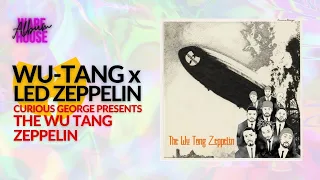 Wu Tang Clan x Led Zeppelin - The Wu Tang Zeppelin (Curious George Presents) (2023)