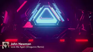 John Newman - Love Me Again (Dragunov Remix) ]Official Music Video]