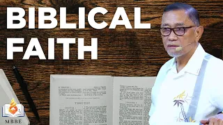 Biblical Faith - Dr. Benny M. Abante, Jr.