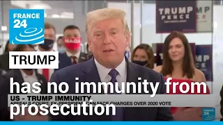 Appeals court rejects Trump claim of immunity from prosecution • FRANCE 24 English
