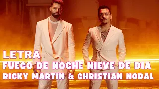 Ricky Martin & Christian Nodal - Fuego de Noche, Nieve de Dia Letra Oficial (Official Lyrics)