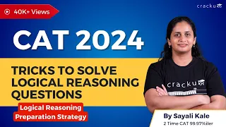 How to solve Logical reasoning questions for CAT Tricks