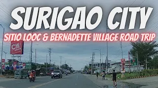 SURIGAO CITY SITIO LOOC AND BERNADETTE VILLAGE ROAD TRIP  ///  SURIGAO CITY JOYRIDE