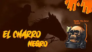 Horror Cast #15: El Charro Negro