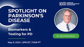 Spotlight Series: Biomarkers & Testing for PD