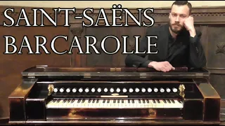 SAINT-SAËNS - BARCAROLLE (from Trois Morceaux Op.1)