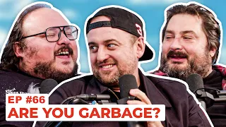 Stavvy's World #66 - Are You Garbage? | Full Episode