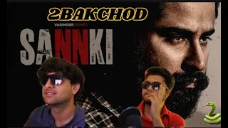 SANNKI | VARINDER BRAR | NEW SONG | 2BAKCHOD | REACTION VIDEO