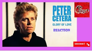 Chicago:  Glory Of Love Reaction! |  FIRST TIME REACTION | Peter Cetera