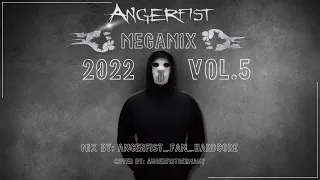 Angerfist Megamix 2022 Vol.5 - Mixed by Angerfist_Fan_Hardcore