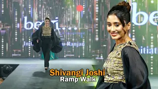 Shivangi Joshi Walk The Ramp For 'BETI' Fashion Fundraiser Show