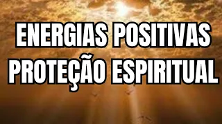 oração espirita para atrair energias positivas e proteção espiritual