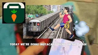 I Did Instacart On The Train In NYC