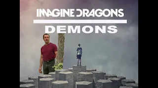 Imagine Dragons - Demons (♂right version♂)