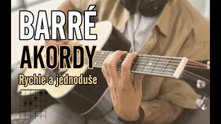 BARRÉ AKORDY - Rychle a jednoduše