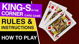 How to Play Kings in the Corner Card Game?