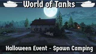 World of Tanks - Halloween Event - Spawn Camping