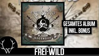 Frei.Wild - Gegengift (10 Jahre Jubiläumsedition) | Gesamtes Album inkl. Bonus