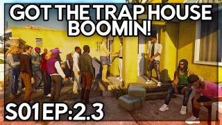 Episode 2.3: GOT THE TRAP HOUSE BOOMIN! | GTA RP | GrizzleyWorld WHITELIST