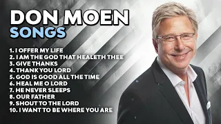 Don Moen Praise Songs - Don Moen New Song, Best Worship Songs of Don Moen Live