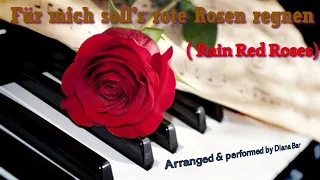 Für mich soll`s rote Rosen regnen-Hildegard Knef-Piano Cover by Diana Bar+Sheet Music (PDF, digital)