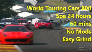 GT7 WTC 800 Spa 24 hours 60 mins Gran Tourismo 7 How to Tutorial Grind No Mods grind