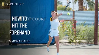 Simona Halep: How To Hit The Forehand | TopCourt