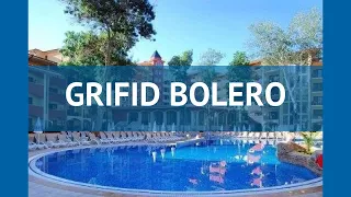 GRIFID BOLERO 4* Болгария Золотые Пески обзор – отель ГРИФИД БОЛЕРО 4* Золотые Пески видео обзор