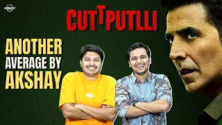 Honest Review: Cuttputlli movie | Akshay Kumar, Rakul Preet Singh, Sargun Mehta | Shubham, Rrajesh